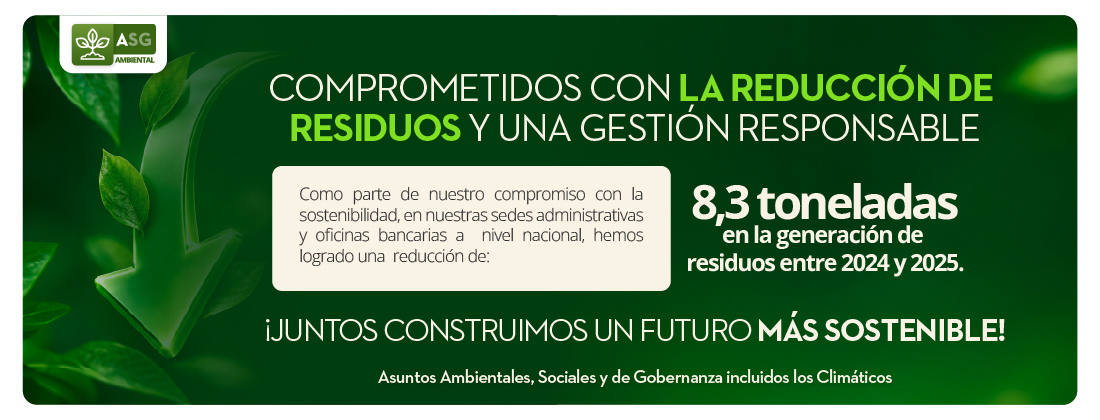 COMPROMETIDOS CON LA REDUCCIÓN DE RESIDUOS Y UNA GESTIÓN RESPONSABLE