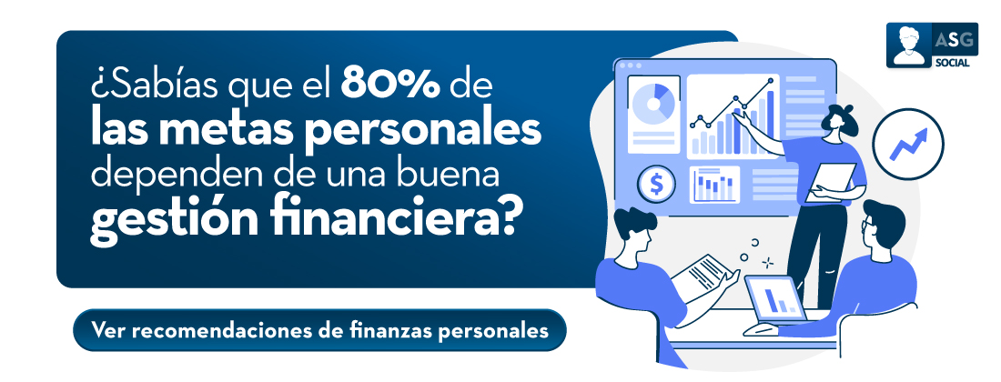 ¿Sabías que el 80% de las metas personales dependen de una buena gestión financiera?
